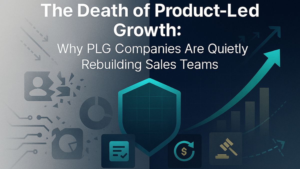 Business graphic with headline “The Death of Product-Led Growth: Why PLG Companies Are Quietly Rebuilding Sales Teams,” showing icons of analytics on the left and growth/finance on the right.